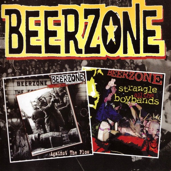 Beerzone – Against The Flow / Strangle All The Boybands (2020) CD