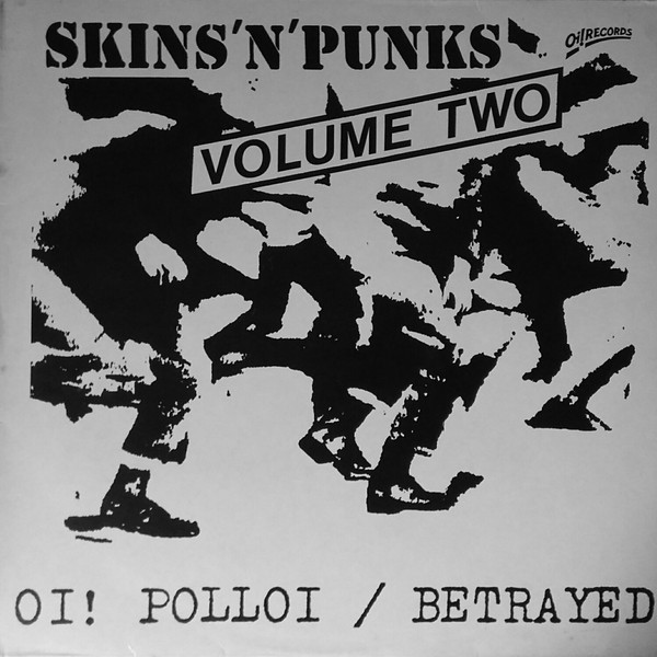 Betrayed – Skins ‘N’ Punks – Volume Two (1986) Vinyl Album LP