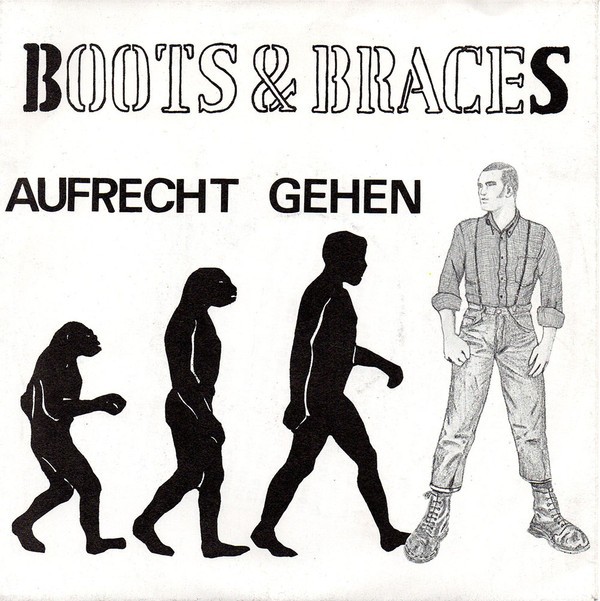 Boots & Braces – Aufrecht Gehen (1987) Vinyl 7″ EP