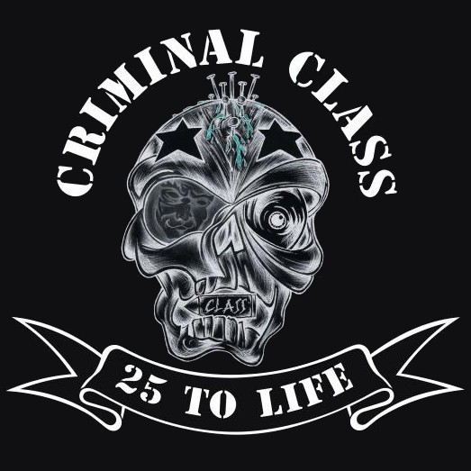 Criminal Class – 25 To Life (2020) CD Album