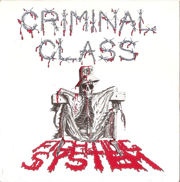 Criminal Class – Fighting The System (1982) Vinyl 7″