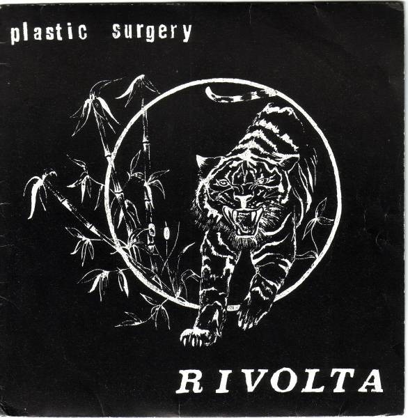 Plastic Surgery – Rivolta (1986) Vinyl 7″ EP