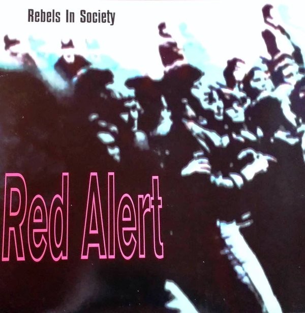 Red Alert – Rebels In Society (1997) Vinyl LP