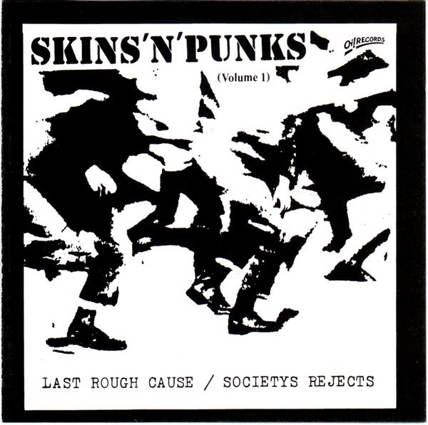 Societys Rejects – Skins ‘N’ Punks (Volume 1) (1986) CD Album Reissue