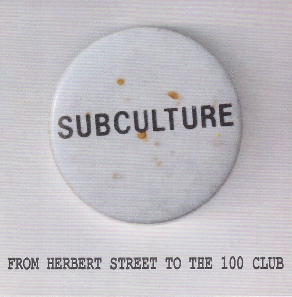 Subculture – From Herbert Street To The 100 Club (2020) CD