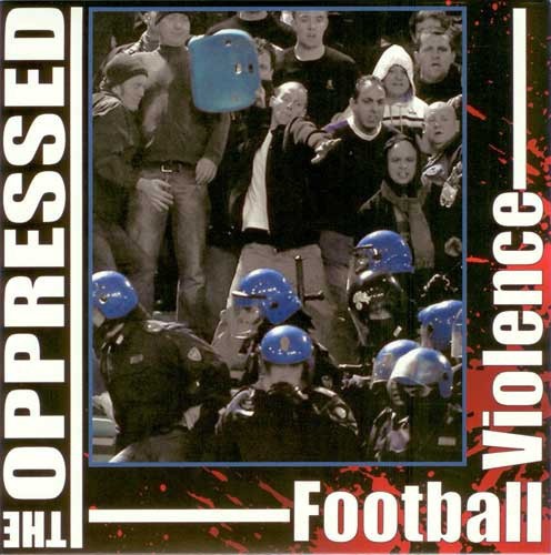 The Oppressed – Football Violence (2020) Vinyl 7″ EP