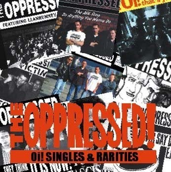 The Oppressed – Oi! Singles & Rarities (2020) CD Album